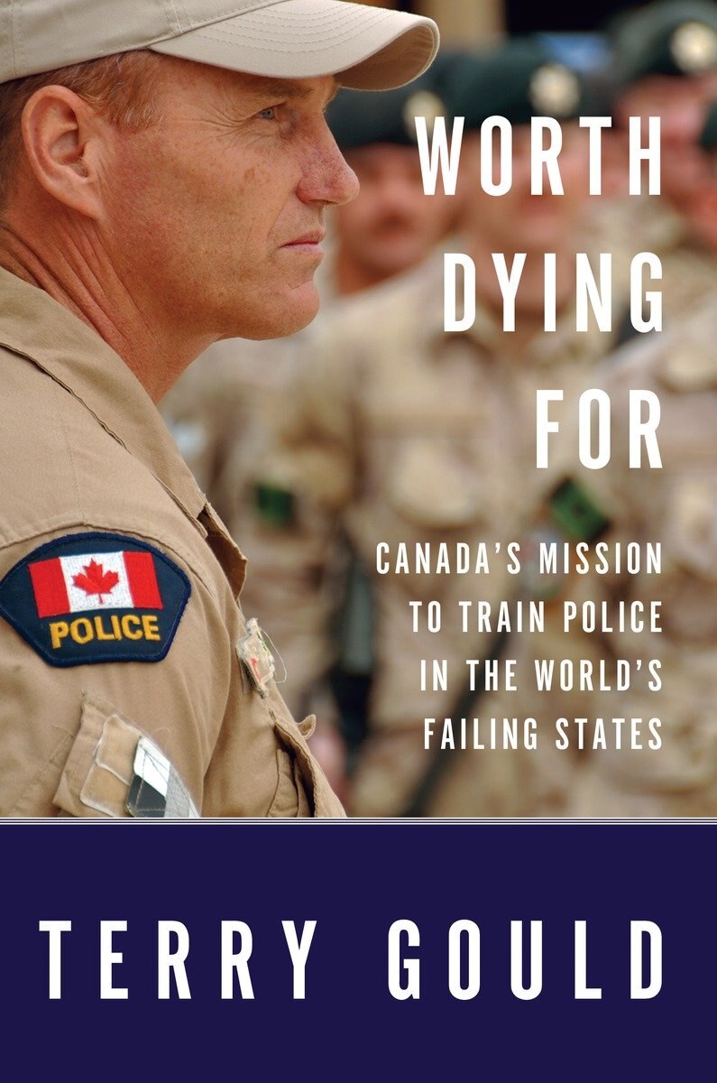 Worth Dying For: Canada's Mission To Train Police In The World's Failing States - image 1